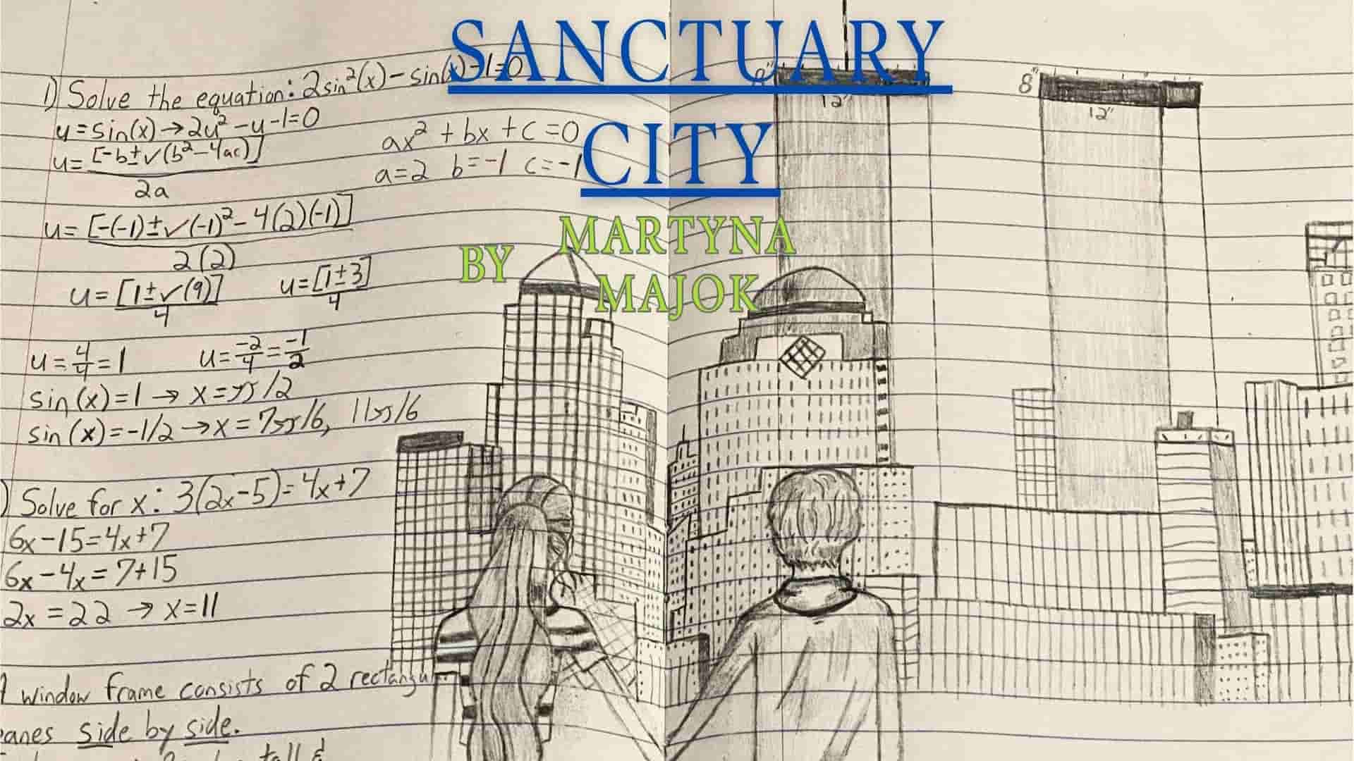 Sanctuary City by Martyna Majok